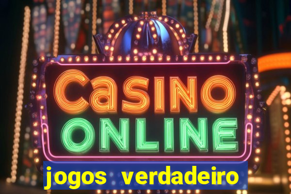 jogos verdadeiro para ganhar dinheiro